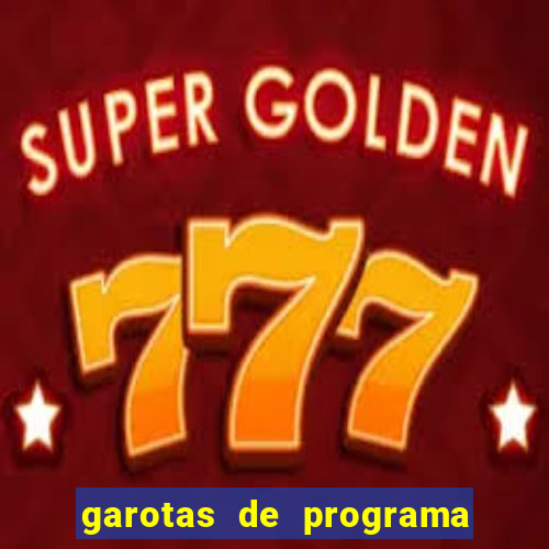 garotas de programa porto ferreira